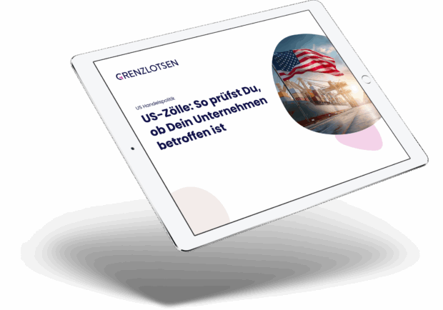 Ist Dein Unternehmen von den neuen US-Zöllen betroffen? Unser Guide gibt dir Antworten.
